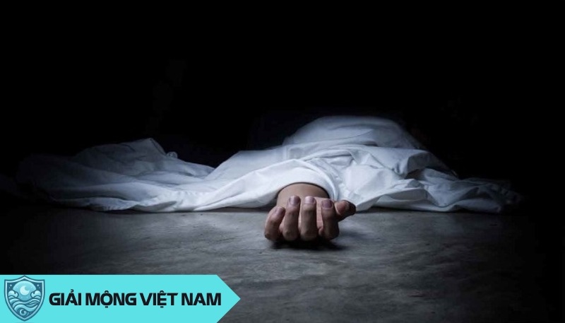 Nằm mơ thấy người chết đánh lô đề con gì?